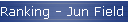 Ranking - Jun Field 08